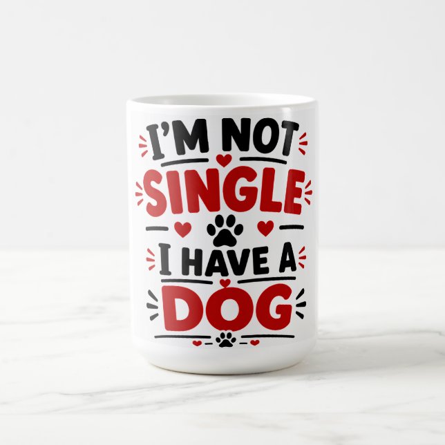 Caneca De Café Não Estou Solteiro Tenho Um Cachorro (Centro)