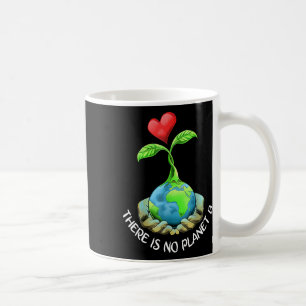 Caneca De Café Não Existe Um Planeta B Camisa Terra Dia Terra Eco