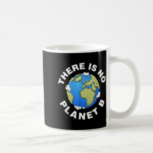 Caneca De Café Não Existe um Plano B Planeta B Dia da Terra Xmas