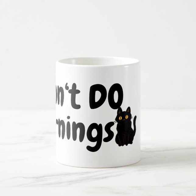 Caneca De Café Não faça manhãs. Cansado. Gato Preto (Centro)