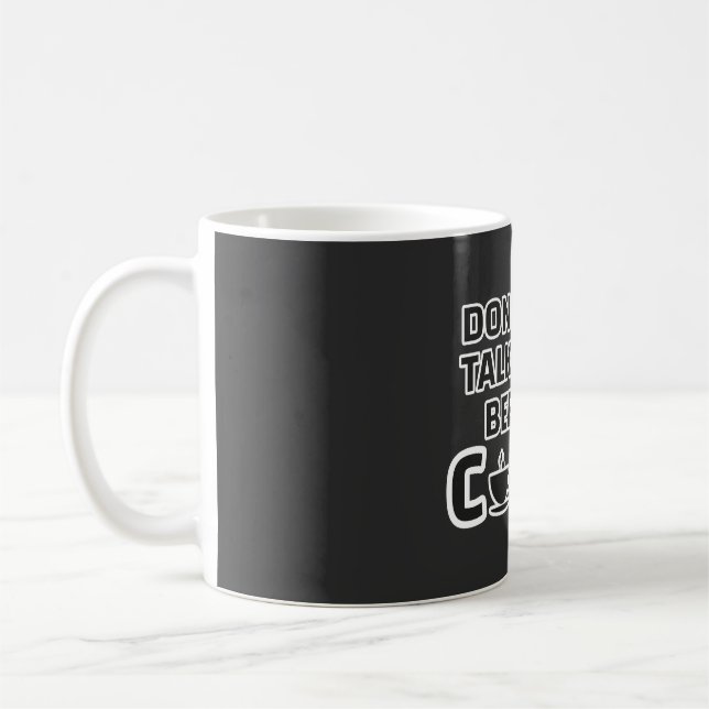 Caneca De Café “Não Fale Comigo Antes do Café – Manhã Divertida (Esquerda)