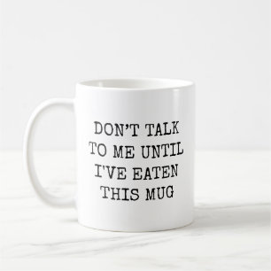 Caneca De Café Não Fale Comigo Até Eu Ter Comido Isto Engraçado