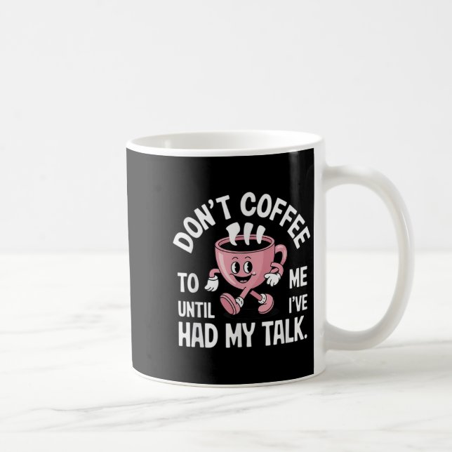 Caneca De Café Não fale comigo até que eu tenha tido meu café eng (Direita)