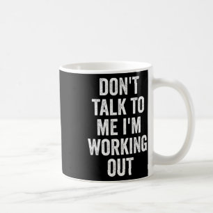 Caneca De Café Não Fale Comigo Estou Malhando Academia Fitness Co