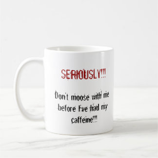 Caneca De Café Não fazem os alces comigo