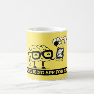 Caneca De Café Não Há Aplicativo Para Seu Cérebro