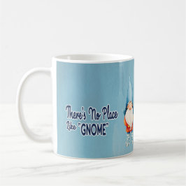 Caneca De Café Não há lugar como Gnome