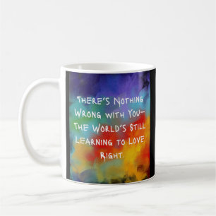Caneca De Café Não há nada de errado com você, pintura a óleo