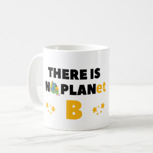 CANECA DE CAFÉ NÃO HÁ PLANETA B - ATIVISTA AMBIENTAL 