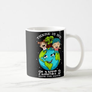 Caneca De Café Não Há Planeta B Dia de Salvar a Terra Aniversário