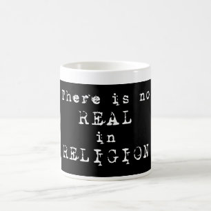 Caneca De Café Não há realismo na RELIGIÃO -