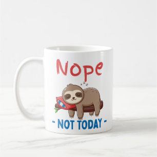 Caneca De Café Não, Hoje Não É Larga, Engraçado