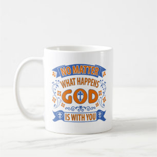 Caneca De Café Não Importa O Que Aconteça A Deus É Com O Seu L