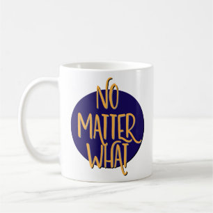 Caneca De Café Não importa qual slogan de recuperação