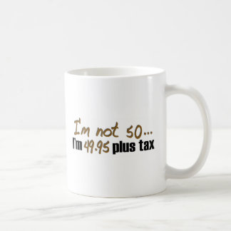 Caneca De Café Não imposto 50 $49,95 positivo