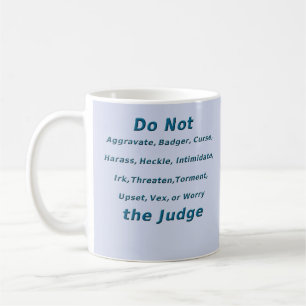 Caneca De Café Não irk o juiz