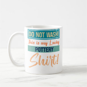Caneca De Café Não Lave Esta É Minha Camisa de Cerâmica Sortuda E
