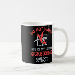 Caneca De Café Não Lave Esta É Minha Camisa de Kickboxing Sortuda