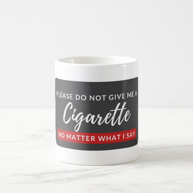 Caneca De Café Não me dê um cigarro - anti-cigarro engraçado (Centro)
