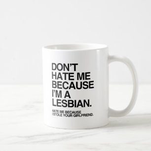 Caneca De Café NÃO ME DEIE PORQUE eu sou UMA LÉSBICA - .png