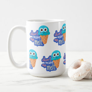 Caneca De Café não me faça derreter sorvete