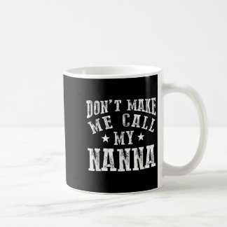 Caneca De Café Não Me Faça Ligar Para Minha Vovó Granhild Engraça