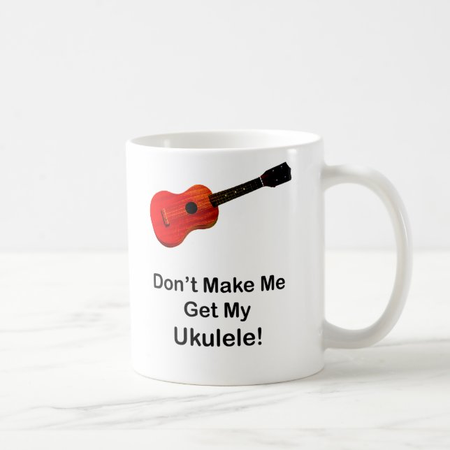Caneca De Café Não me faça obter meu Ukulele (Direita)