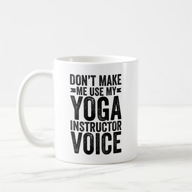 Caneca De Café Não me faça usar a voz do instrutor Yoga (Esquerda)