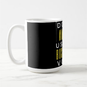 Caneca De Café Não me faça usar a voz do meu driver de barramento