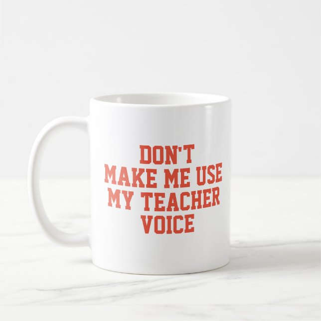 Caneca De Café Não me faça usar a voz do meu professor (Esquerda)