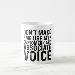 Caneca De Café Não me faça usar minha voz associada de atendiment