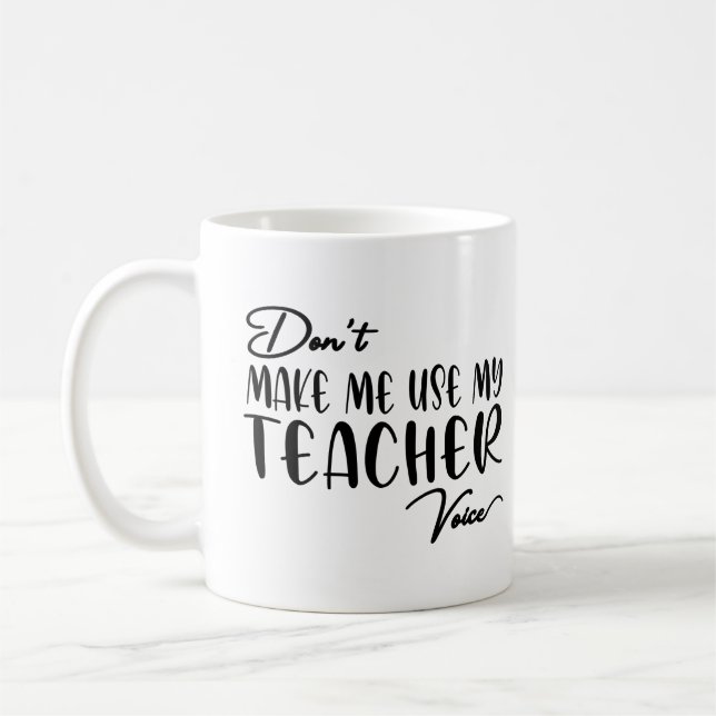 Caneca De Café Não me faça usar minha voz de professor - professo (Esquerda)