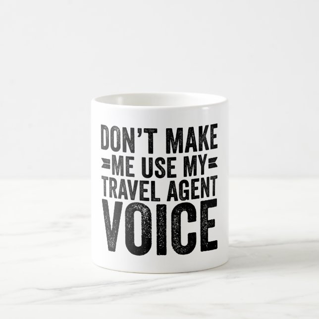 Caneca De Café Não me faça usar minha voz do agente Viagem (Centro)