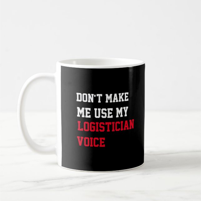 Caneca De Café Não me faça usar minha voz Logística (Esquerda)