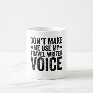 Caneca De Café Não me faça usar minha voz Viagem