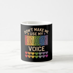 Caneca De Café Não Me Faça Usar Voz de Papai Orgulho Gay Arco-Íri
