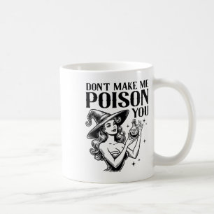 Caneca De Café Não me faças envenenar-te, Festa de Bruxas do Dia