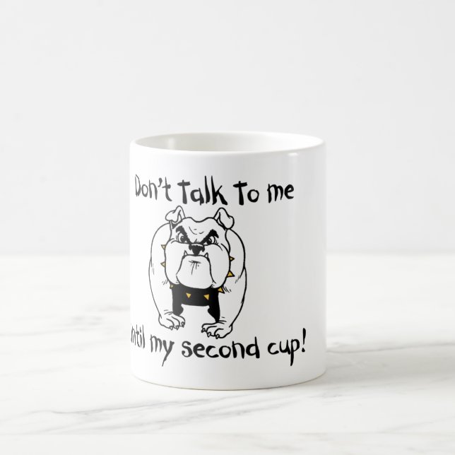 Caneca De Café Não me fale até meu segundo copo (Centro)