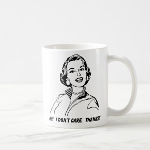 Caneca De Café Não me importo! Obrigados! Engraçado