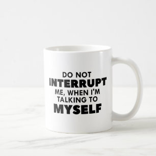 Caneca De Café Não me interrompa