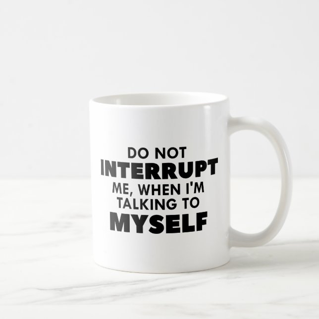 Caneca De Café Não me interrompa (Direita)
