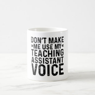 Caneca De Café Não Me Obrigue a Usar Minha Voz de Assistente de E