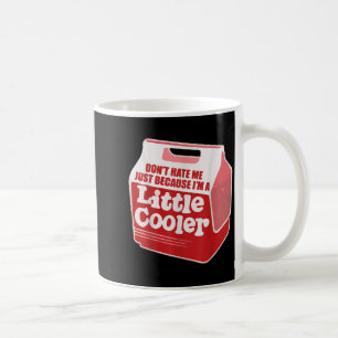 Caneca De Café Não Me Odeie Só Porque Sou Um Pouco Mais Legal