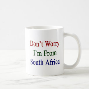 Caneca De Café Não me preocupe são de África do Sul