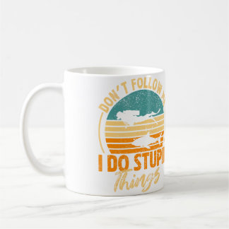 Caneca De Café Não Me Siga Eu Faço Coisas Estúpidas Mergulho Fu