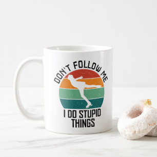 Caneca De Café Não Me Siga Eu Faço Coisas Estúpidas Patinador No