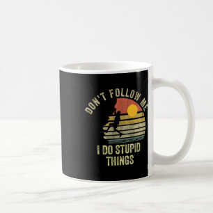 Caneca De Café Não me siga, faço coisas estúpidas Montanhismo
