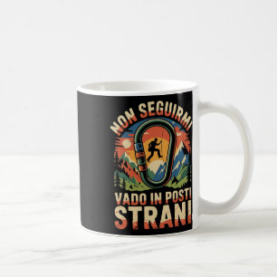 Caneca De Café Não me siga, vou a lugares estranhos escalando mon