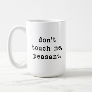 Caneca De Café Não me toques muito engraçado