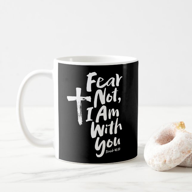 Caneca De Café NÃO MEDO, estou com você religioso - Isaiah 41:10 (Com Donut)